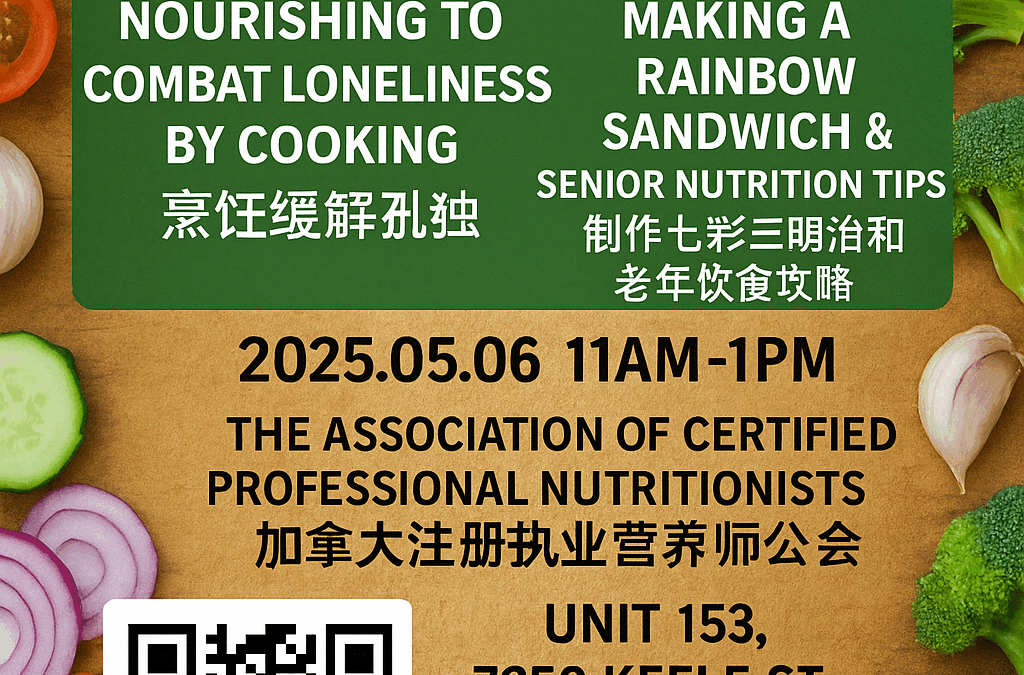May 6, 2025 – Cooking to Combat Loneliness: Rainbow Sandwiches & Senior Nutrition Strategies